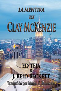 Produktbild: La Mentira de Clay McKenzie