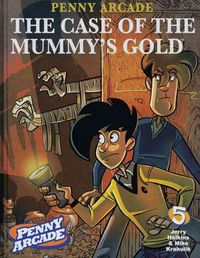 Produktbild: Holkins, J: Penny Arcade Volume 5: The Case Of The Mummy's G