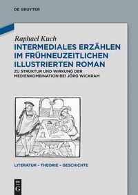 Produktbild: Intermediales Erz&auml;hlen im fr&uuml;hneuzeitlichen illustrierten Roman