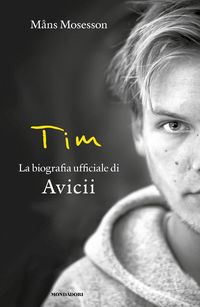Produktbild: Tim. La biografia ufficiale di Avicii