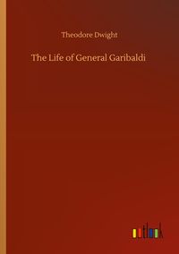Produktbild: The Life of General Garibaldi
