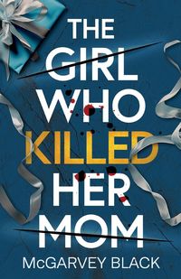 Produktbild: The Girl Who Killed Her Mom