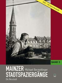 Bild vom Artikel Mainzer Stadtspaziergänge vom Autor Michael Bermeitinger