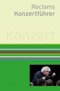 Bild vom Artikel Reclams Konzertführer vom Autor Klaus Schweizer