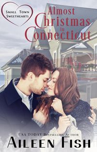 Produktbild: Almost Christmas in Connecticut (Small-Town Sweethearts)