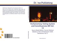 Produktbild: Parliamentary Voting System and Constituencies Bill Vol. 13