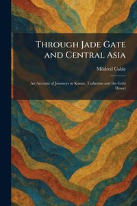 Produktbild: Through Jade Gate and Central Asia
