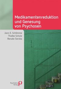 Produktbild: Medikamentenreduktion und Genesung von Psychosen