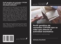 Produktbild: Perfil gen&eacute;tico de variantes CYP2D6 que se sabe que alteran la actividad enzim&aacute;tica