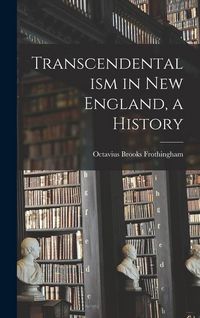 Produktbild: Transcendentalism in New England, a History