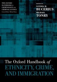 Produktbild: The Oxford Handbook of Ethnicity, Crime, and Immigration