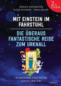 Produktbild: Mit Einstein im Fahrstuhl - Die &uuml;beraus fantastische Reise zum Urknall