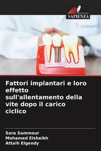 Produktbild: Fattori implantari e loro effetto sull'allentamento della vite dopo il carico ciclico