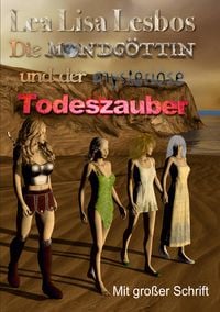 Produktbild: Die Mondg&ouml;ttin und der mysteri&ouml;se Todeszauber