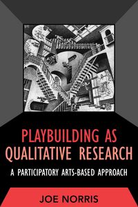 Produktbild: Norris, J: Playbuilding as Qualitative Research