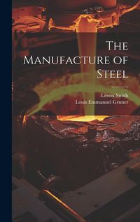 Produktbild: The Manufacture of Steel