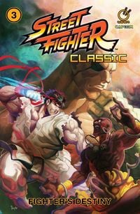 Produktbild: Street Fighter Classic Paperback Volume 3: Fighter's Destiny