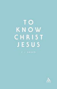 Produktbild: To Know Christ Jesus