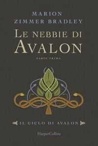 Produktbild: Le nebbie di Avalon. Il ciclo di Avalon. Parte prima