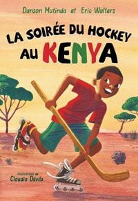 Produktbild: La Soir&eacute;e Du Hockey Au Kenya