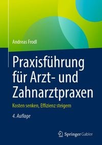 Produktbild: Praxisf&uuml;hrung f&uuml;r Arzt- und Zahnarztpraxen