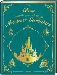 Produktbild: Disney: Das gro&szlig;e goldene Buch der Abenteuer-Geschichten