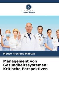 Produktbild: Management von Gesundheitssystemen: Kritische Perspektiven