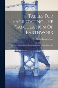 Produktbild: Tables For Facilitating The Calculation Of Earthwork