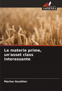 Produktbild: Le materie prime, un'asset class interessante