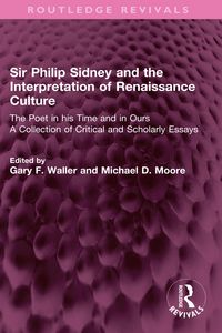 Produktbild: Sir Philip Sidney and the Interpretation of Renaissance Culture