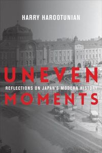 Produktbild: Harootunian, H: Uneven Moments