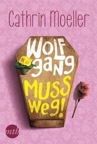 Produktbild: Wolfgang muss weg!