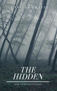 Produktbild: The Hidden (The Haunted Series, #1)