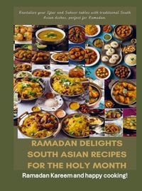 Produktbild: Ramadan Delights: South Asian Recipes for the Holy Month