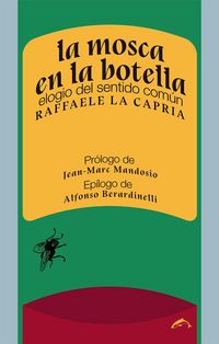 Produktbild: La mosca en la botella : elogio del sentido com&uacute;n