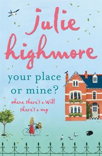 Produktbild: Highmore, J: Your Place or Mine?