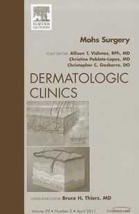 Produktbild: Mohs Surgery, an Issue of Dermatologic Clinics