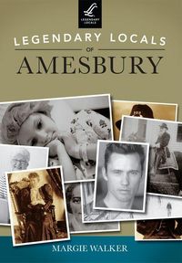 Produktbild: Legendary Locals of Amesbury, Massachusetts