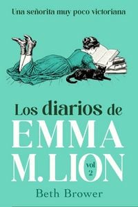 Produktbild: Los Diarios de Emma M. Lion: Vol. 2 / The Unselected Journals of Emma M. Lion: Vol. 2