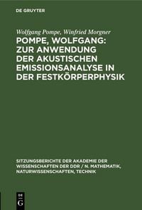 Produktbild: Pompe, Wolfgang: Zur Anwendung der akustischen Emissionsanalyse in der Festk&ouml;rperphysik