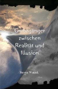 Produktbild: Grenzg&auml;nger zwischen Realit&auml;t und Illusion