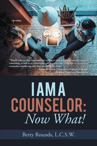 Produktbild: I Am a Counselor: Now What!