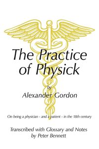 Produktbild: The Practice of Physick by Alexander Gordon