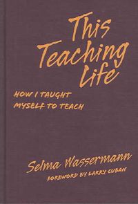 Produktbild: This Teaching Life: How I Taught Myself to Teach