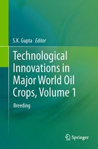 Produktbild: Technological Innovations in Major World Oil Crops, Volume 1