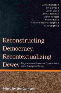 Produktbild: Reconstructing Democracy, Recontextualizing Dewey