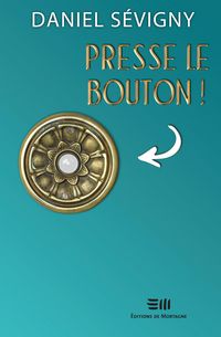 Produktbild: Presse le bouton!