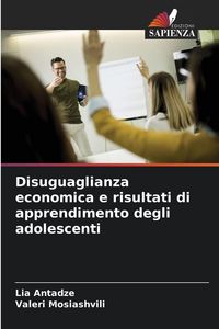 Produktbild: Disuguaglianza economica e risultati di apprendimento degli adolescenti