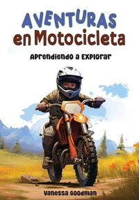 Produktbild: Aventuras en Motocicleta - Aprendiendo a Explorar