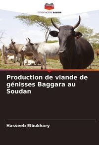 Produktbild: Production de viande de g&eacute;nisses Baggara au Soudan